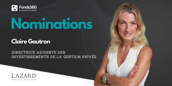 Lazard Frères Gestion renforce son équipe de Gestion Privée avec Claire Gautron