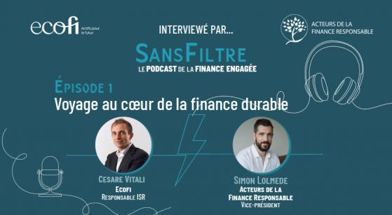 Le podcast de la finance engagée – #1 : voyage au cœur de la finance durable