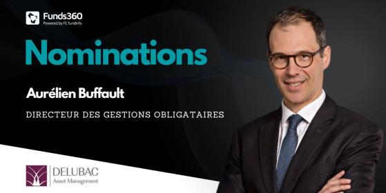 Nouvelle nomination chez Delubac AM : Aurélien Buffault prend la tête de la gestion obligataire