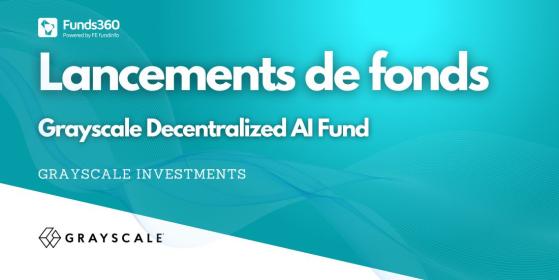 Grayscale Investments lance un fonds sur l’intelligence artificielle décentralisée