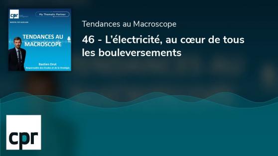 L’électricité, au cœur de tous les bouleversements