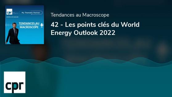 Les points clés du World Energy Outlook 2022