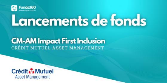 Crédit Mutuel Asset Management lance un nouveau fonds axé sur l’impact social